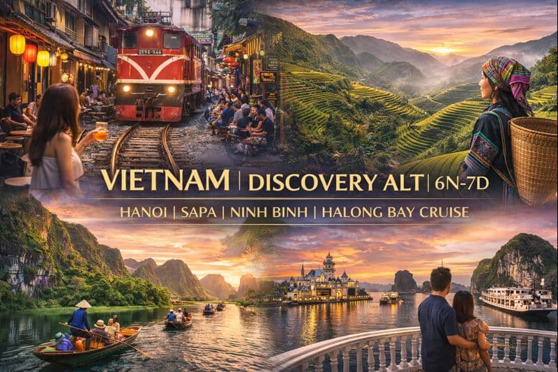 VIETNAM DISCOVERY ALT | 6N7D | HANOI | SAPA | NINH BINH | HALONG BAY CRUISE